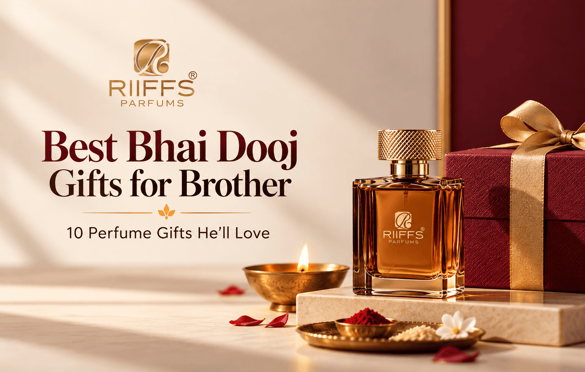 Best Bhai Dooj Gift Ideas for Brother: 10 Perfume Gifts He'll Love